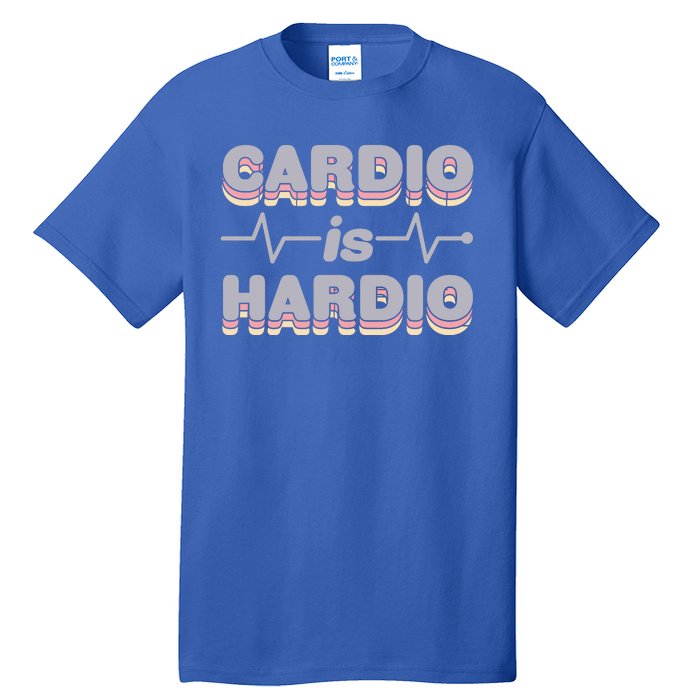 Cardio Is Hardio Tall T-Shirt