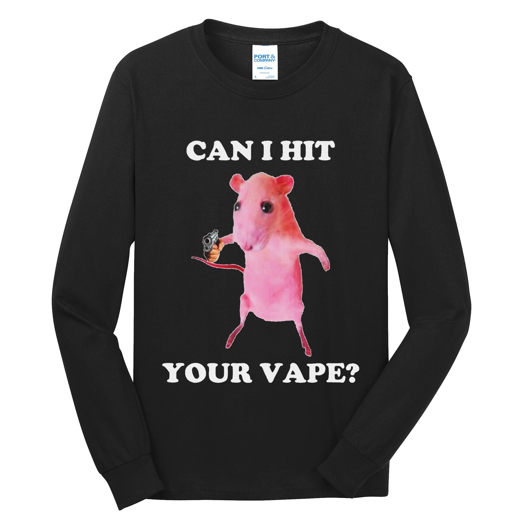 Can I Hit Your Vape Funny Rat Tall Long Sleeve T-Shirt