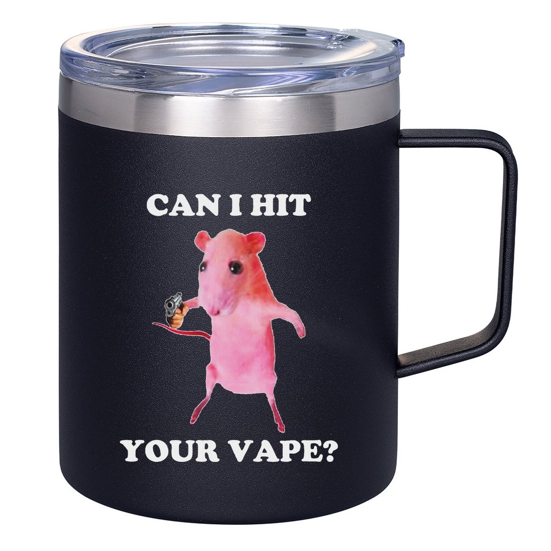 Can I Hit Your Vape Funny Rat 12oz Stainless Steel Coffee Mug