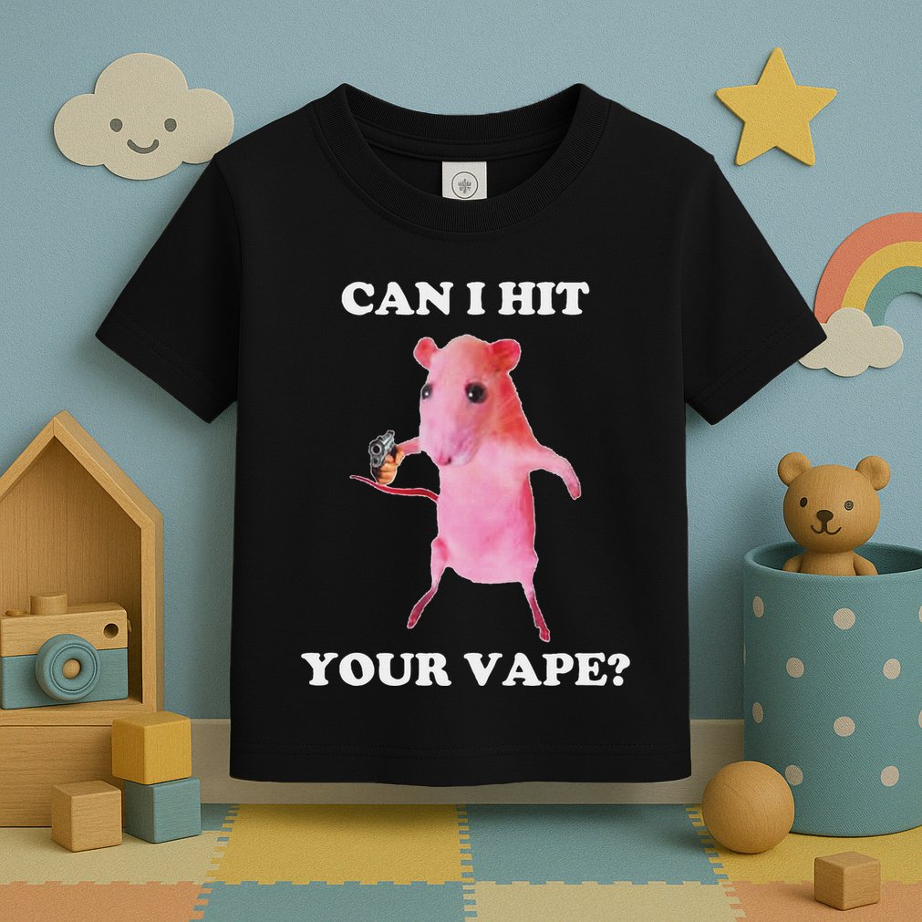 Can I Hit Your Vape Funny Rat Toddler T-Shirt