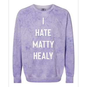 Charli I Hate Matty Healy Colorblast Crewneck Sweatshirt