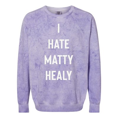 Charli I Hate Matty Healy Colorblast Crewneck Sweatshirt