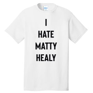 Charli I Hate Matty Healy Tall T-Shirt