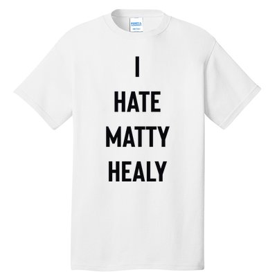 Charli I Hate Matty Healy Tall T-Shirt