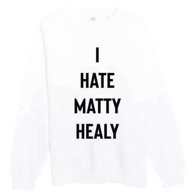 Charli I Hate Matty Healy Premium Crewneck Sweatshirt