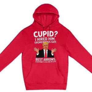 Cupid I Hired Him Tremendous Guy Best Arrows Trump Valentine Premium Pullover Hoodie