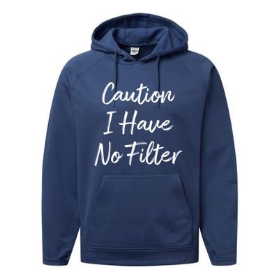 Caution I Have No Filter Gift Performance Fleece Hoodie