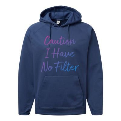 Caution I Have No Filter Gift Performance Fleece Hoodie