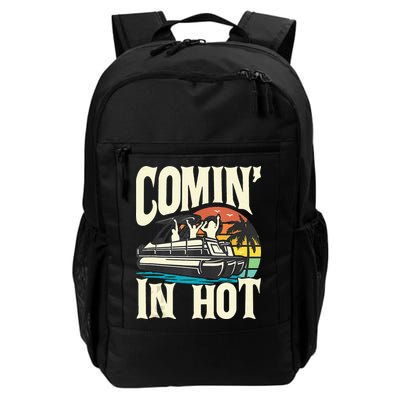 Comin In Hot Funny Pontoon Boat Pontooning Party Boat Backpack