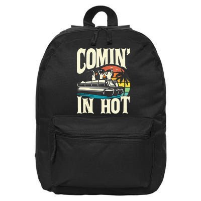 Comin In Hot Funny Pontoon Boat Pontooning Party Boat 16 in Basic Backpack
