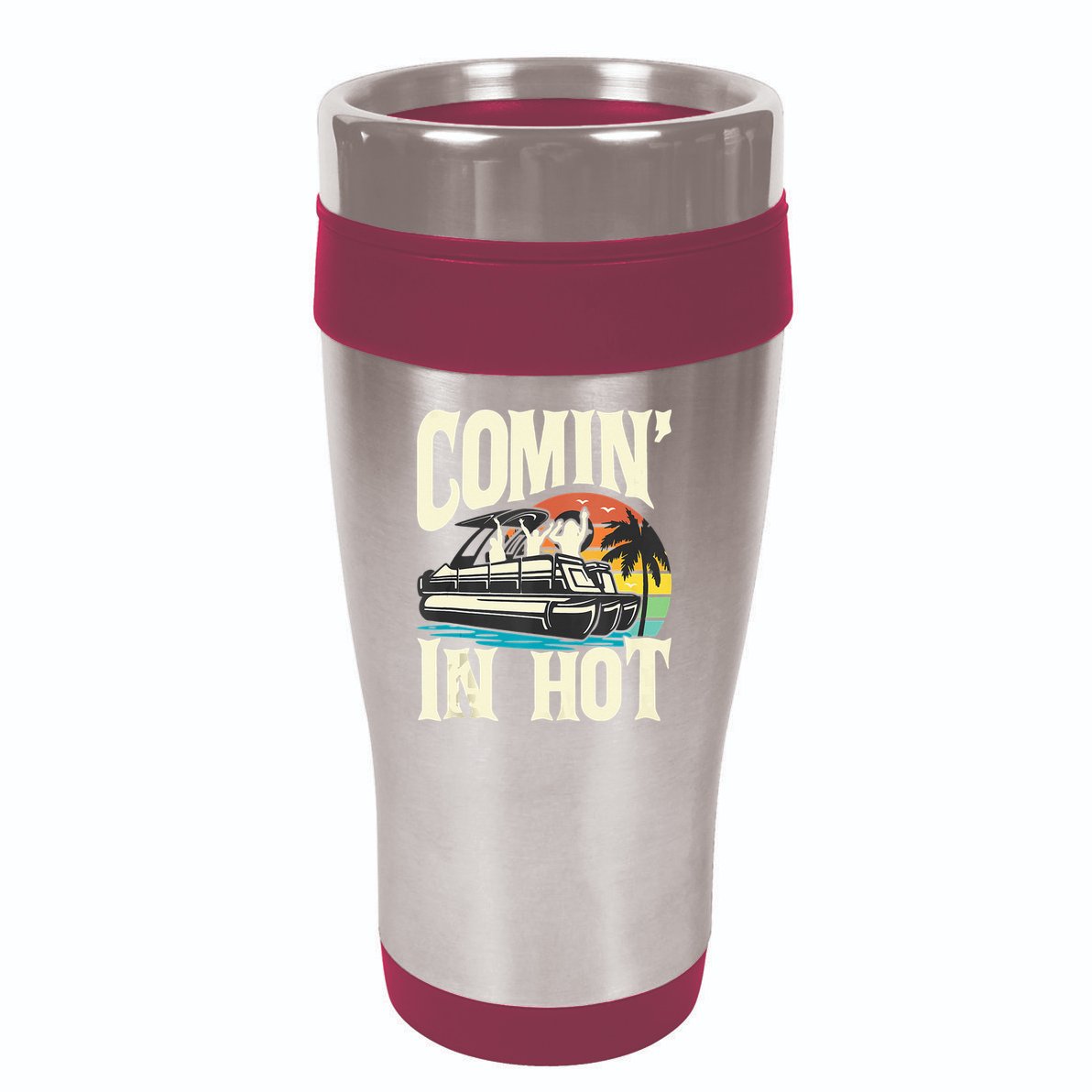 Comin In Hot Funny Pontoon Boat Pontooning Party Boat 16oz Travel Tumbler