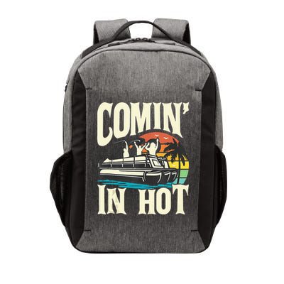 Comin In Hot Funny Pontoon Boat Pontooning Party Boat Vector Backpack