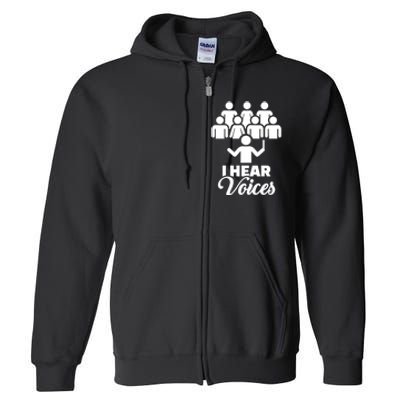 Choir I Hear Voices Full Zip Hoodie