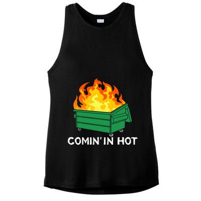 Comin In Hot Fire Funny Dumpster Fire Ladies PosiCharge Tri-Blend Wicking Tank