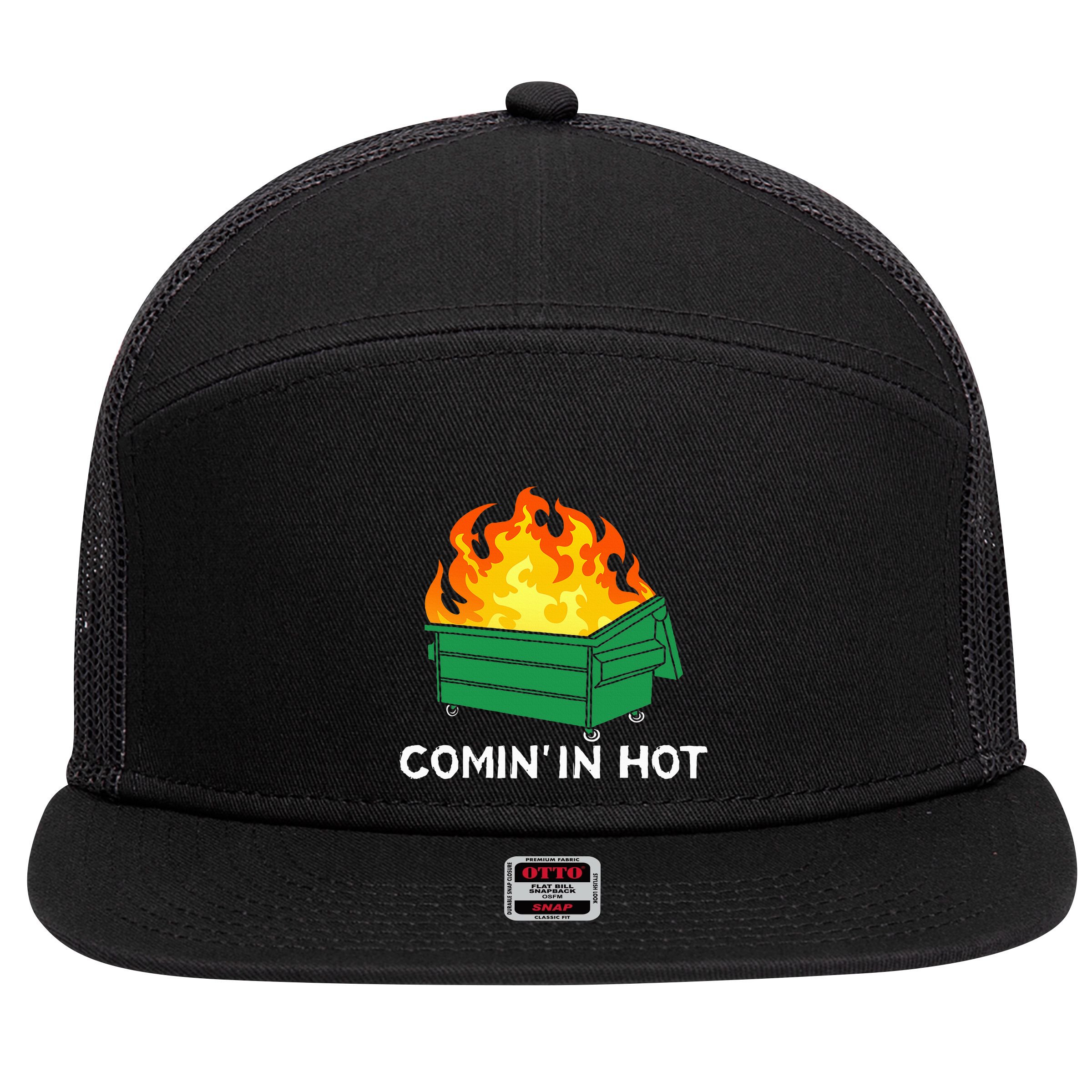 Comin In Hot Fire Funny Dumpster Fire 7 Panel Mesh Trucker Snapback Hat