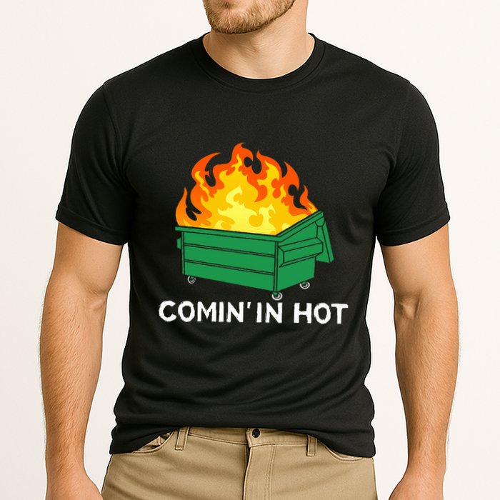 Comin In Hot Fire Funny Dumpster Fire Cooling Performance Crew T-Shirt