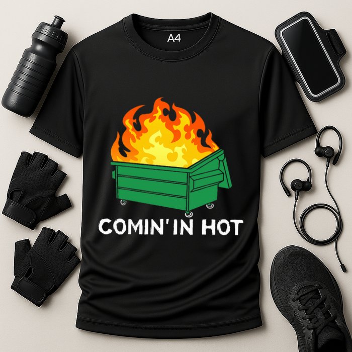 Comin In Hot Fire Funny Dumpster Fire Cooling Performance Crew T-Shirt