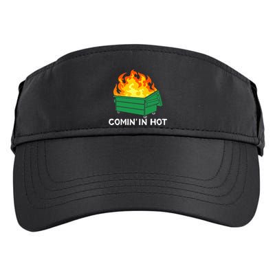 Comin In Hot Fire Funny Dumpster Fire Adult Drive Performance Visor