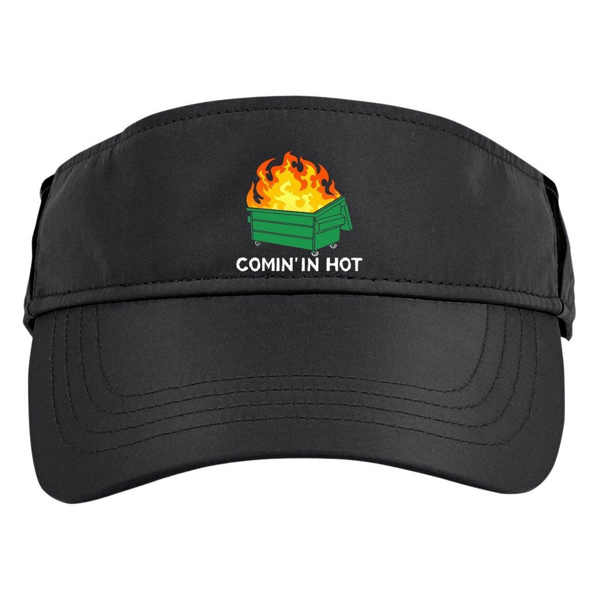 Comin In Hot Fire Funny Dumpster Fire Adult Drive Performance Visor