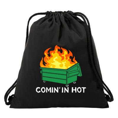 Comin In Hot Fire Funny Dumpster Fire Drawstring Bag