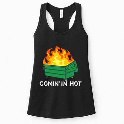 Comin In Hot Fire Funny Dumpster Fire Womens Tank Top