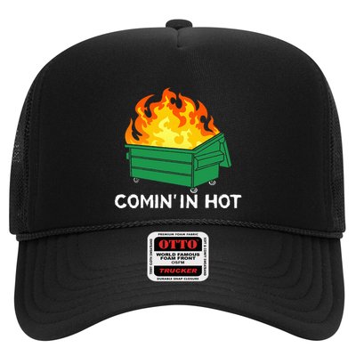Comin In Hot Fire Funny Dumpster Fire Trucker Hat