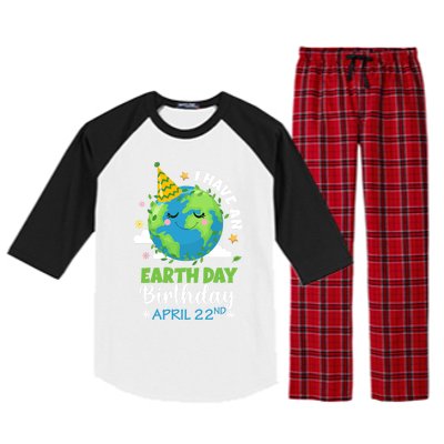 Cute I Have An Earth Day Birthday April 22nd Environtal Gift Raglan Sleeve Pajama Set