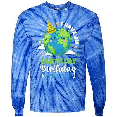 Cute I Have An Earth Day Birthday April 22nd Environtal Gift Tie-Dye Long Sleeve Shirt