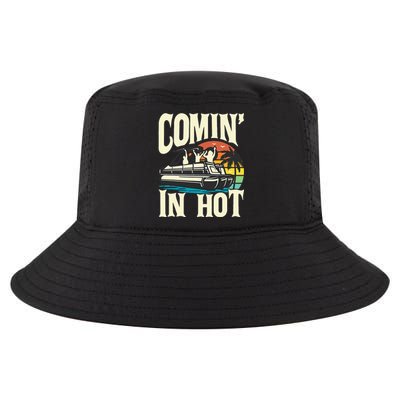 Comin In Hot Funny Pontoon Boat Pontooning Party Boat Cool Comfort Performance Bucket Hat