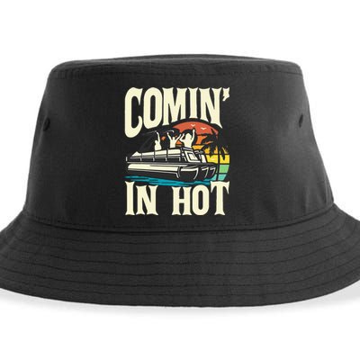 Comin In Hot Funny Pontoon Boat Pontooning Party Boat Sustainable Bucket Hat