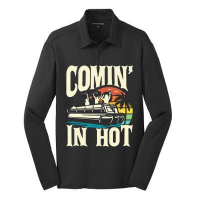 Comin In Hot Funny Pontoon Boat Pontooning Party Boat Silk Touch Performance Long Sleeve Polo