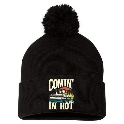 Comin In Hot Funny Pontoon Boat Pontooning Party Boat Pom Pom 12in Knit Beanie