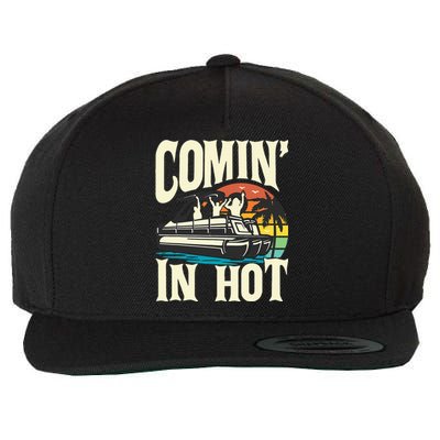 Comin In Hot Funny Pontoon Boat Pontooning Party Boat Wool Snapback Cap