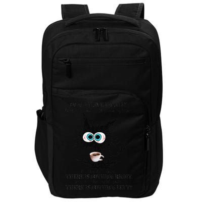 Cat I Have Finally Discovered Whats Wrong With My Brain Impact Tech Backpack