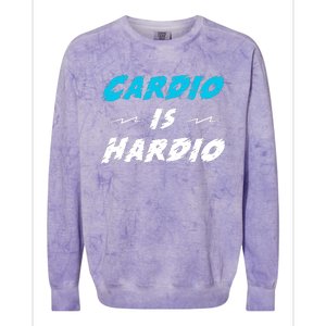 Cardio Is Hardio Colorblast Crewneck Sweatshirt