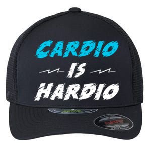 Cardio Is Hardio Flexfit Unipanel Trucker Cap