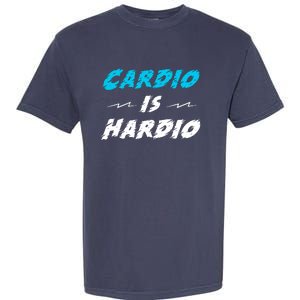 Cardio Is Hardio Garment-Dyed Heavyweight T-Shirt