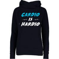 Cardio Is Hardio Womens Funnel Neck Pullover Hood