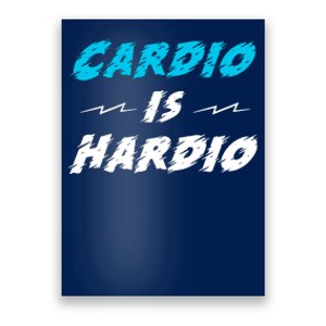 Cardio Is Hardio Poster