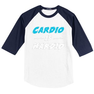 Cardio Is Hardio Baseball Sleeve Shirt