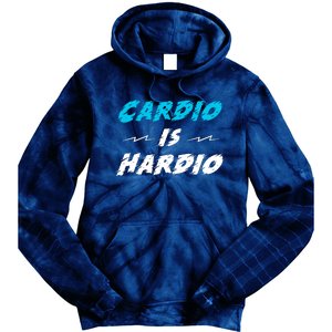 Cardio Is Hardio Tie Dye Hoodie