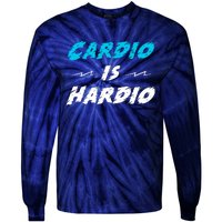 Cardio Is Hardio Tie-Dye Long Sleeve Shirt