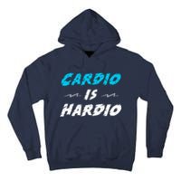 Cardio Is Hardio Tall Hoodie