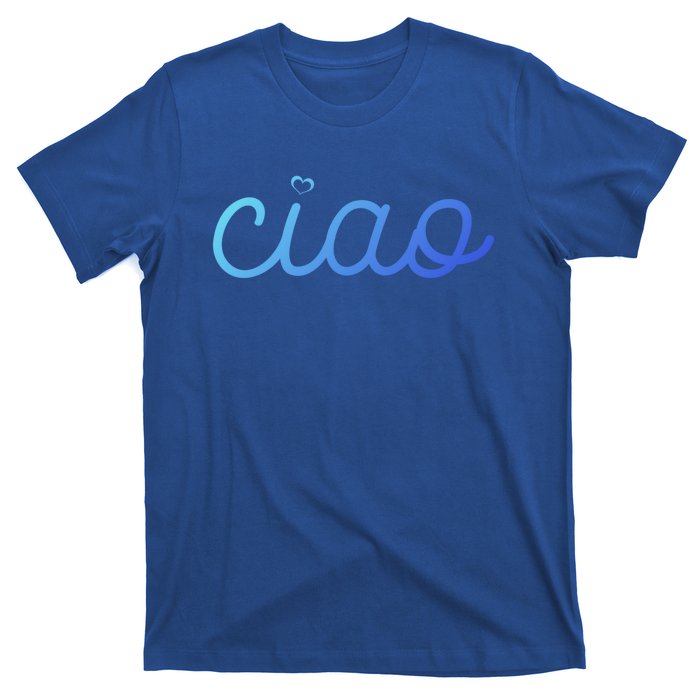 Ciao Italian Hello Goodbye Visit Italy Trip Europe Vacation Cute Gift T-Shirt