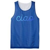 Ciao Italian Hello Goodbye Visit Italy Trip Europe Vacation Cute Gift Mesh Reversible Basketball Jersey Tank