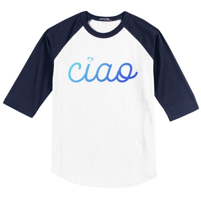 Ciao Italian Hello Goodbye Visit Italy Trip Europe Vacation Cute Gift Baseball Sleeve Shirt