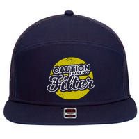 Caution I Have No Filter 7 Panel Mesh Trucker Snapback Hat