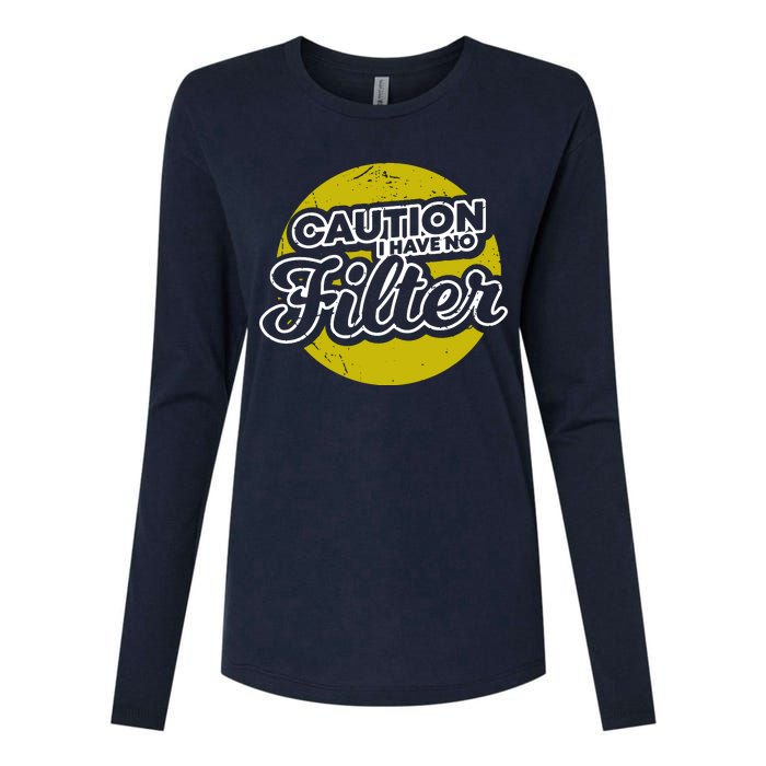 Caution I Have No Filter Womens Cotton Relaxed Long Sleeve T-Shirt