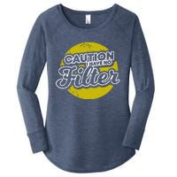 Caution I Have No Filter Women's Perfect Tri Tunic Long Sleeve Shirt