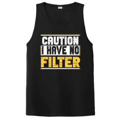 Caution I Have No Filter Funny Sarcastic Humor Awesome Cute PosiCharge Competitor Tank